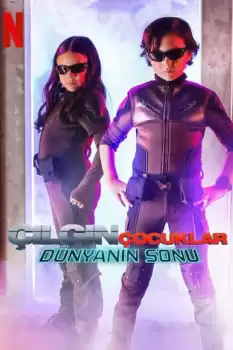 Çılgın Çocuklar: Dünyanın Sonu