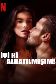 İyi ki Aldatılmışım