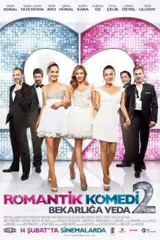 Romantik Komedi 2 Bekarlığa Veda