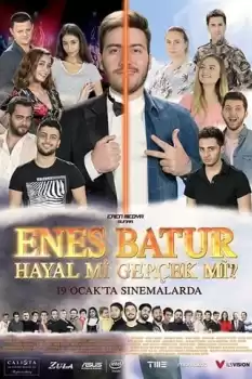 Enes Batur Hayal mi Gerçek mi?