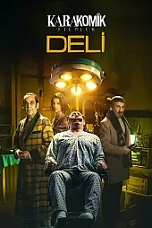 Karakomik Filmler 2: Deli