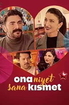 Ona Niyet Sana Kısmet