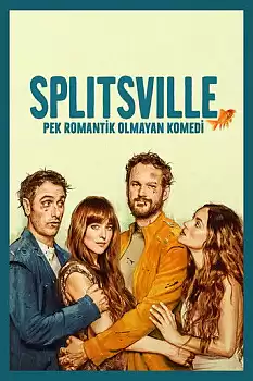 Splitsville Pek Romantik Olmayan Komedi