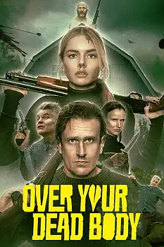 Over Your Dead Body