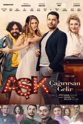Aşk Çağırırsan Gelir