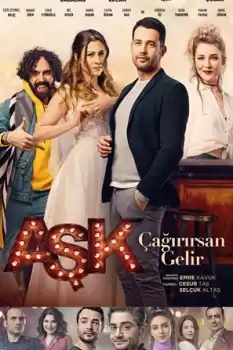 Aşk Çağırırsan Gelir