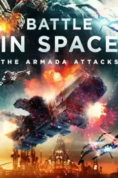 Battle in Space: The Armada Attacks izle