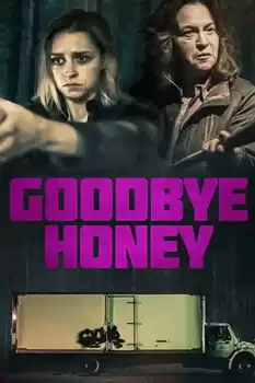 Goodbye Honey izle