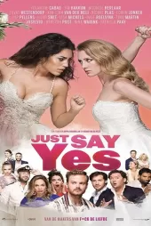 Just Say Yes izle