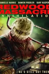 Redwood Massacre Annihilation izle