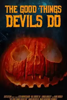 The Good Things Devils Do izle