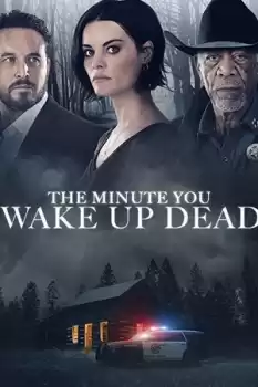 The Minute You Wake Up Dead