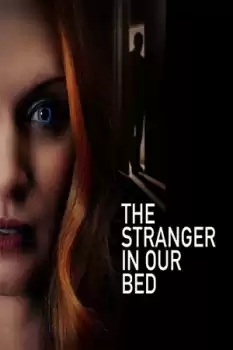The Stranger in Our Bed