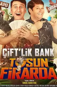 Çift’lik Bank Tosun Firarda