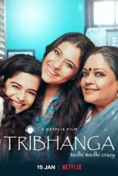 Tribhanga Çarpık ve Çılgın izle