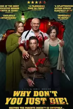 Why Don’t You Just Die! izle
