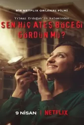 Sen Hiç Ateş Böceği Gördün mü? izle