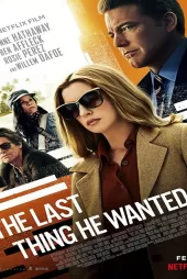 The Last Thing He Wanted izle